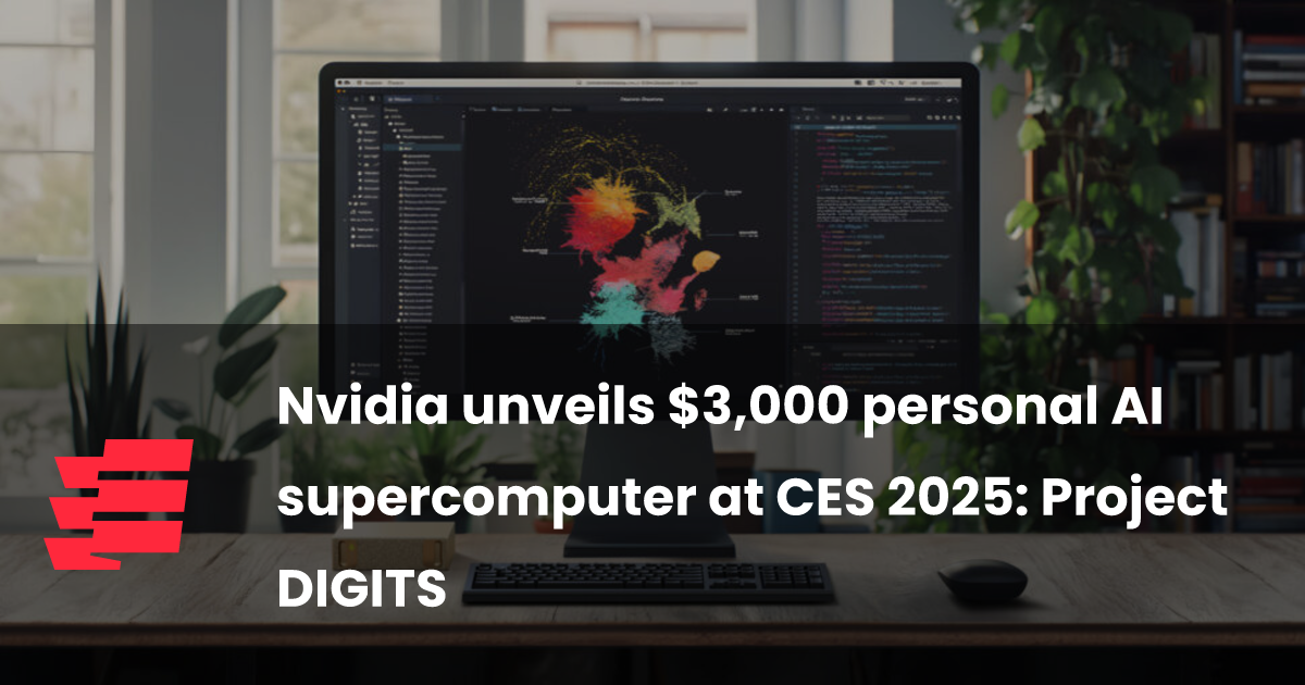 Nvidia unveils 3,000 personal AI at CES 2025 Project